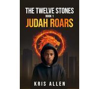 The Twelve Stones Book 1 Judah Roars