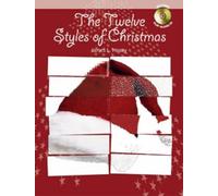 The Twelve Styles of Christmas: E Flat Alto Saxophone - Grade 2-3