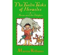 The Twelve Tasks of Heracles and Arion and the Dolphins