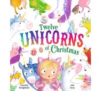 The Twelve Unicorns of Christmas
