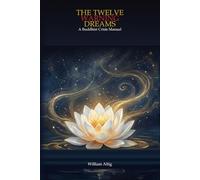 THE TWELVE WARNING DREAMS: A Buddhist Crisis Manual: 3 (The Long Night)