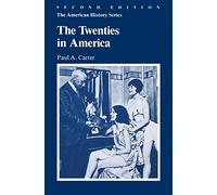 The Twenties in America, 2nd Edition: 4 (The American History Series)
