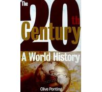 The Twentieth Century: A World History