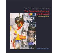 The Twentieth Century and Beyond: A Global History