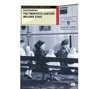 The Twentieth-Century Welfare State: 57 (British History in Perspective)