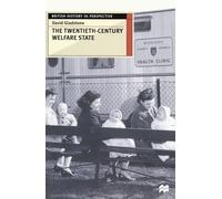 The Twentieth-Century Welfare State: 57 (British History in Perspective)