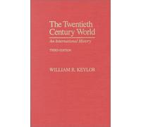 The Twentieth Century World 3ed: An International History