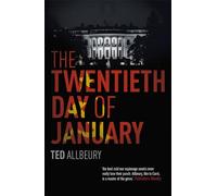 The Twentieth Day of January : The Inauguration Day thriller