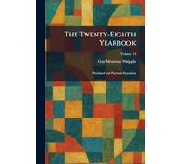 The Twenty-Eighth Yearbook: Preschool and Parental Education