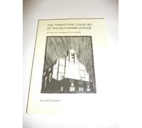 The 'twenty-five' Churches of the Southwark Diocese: An Inter-war Campaign of Church Building