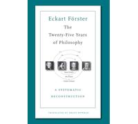 The Twenty-Five Years of Philosophy: A Systematic Reconstruction