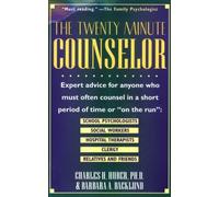 The Twenty Minute Counselor: Transforming Brief Conversations into Effective Helping Experiences
