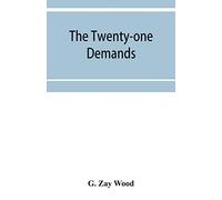 The twenty-one demands: Japan versus China