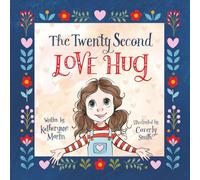 The Twenty Second Love Hug