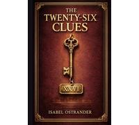 The Twenty-Six Clues: A city murder, a hidden marriage, and a patient investigator untangling blackmail, false identities, and buried secrets in an atmospheric early twentieth-century puzzle