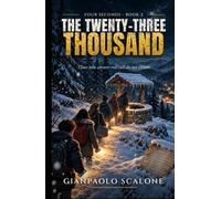 The Twenty-Three Thousand: Those who answer roll call do not return (Four Seconds)