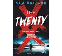 The Twenty: Thriller | Ein absolutes Muss für Serienkiller-Thriller-Fans | »Du denkst, du bist hart? Schnapp dir diesen Thriller und beweis es!« A. J. Finn
