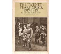 The twenty years' crisis, 1919-1939;: An introduction to the study of international relations