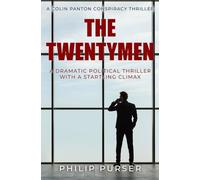 The Twentymen: A dramatic political thriller with a startling climax: 2 (Colin Panton Conspiracy Thrillers)