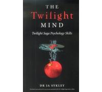 The Twilight Mind: Twilight Saga Psychology Skills