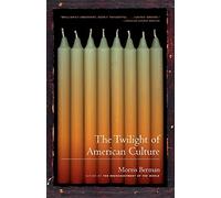 The Twilight of the American Culture