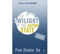 The Twilight of the Nation State: Globalisation, Chaos and War