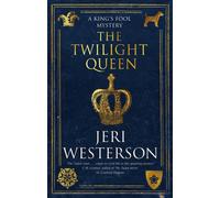 The Twilight Queen: 2 (A King's Fool mystery)