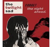 THE TWILIGHT SAD - FORGET THE NIGHT AHEAD CD NEW