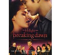 The Twilight Saga Breaking Dawn: The Official Illustrated Movie Companion
