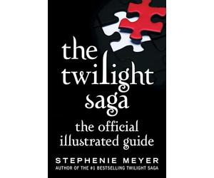 The Twilight Saga: The Official Illustrated Guide