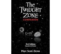 The Twilight Zone Companion: Third edition