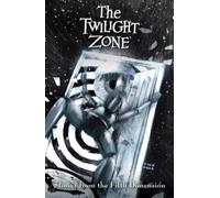 The Twilight Zone: Stories from the Fifth Dimension