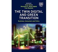The Twin Digital and Green Transition: Business, Consumers and Policy