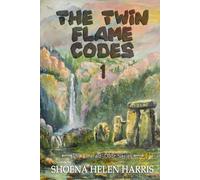 The Twin Flame Codes: A Novel