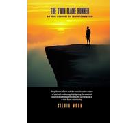 The Twin Flame Runner: An Epic Journey of Transformation