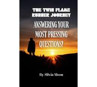 The Twin Flame Runner Journey: Answering Your Most Pressing Questions! (Twin Flame Answers)