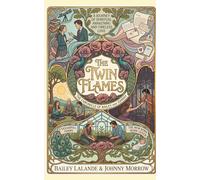 The Twin Flames: The Chronicle of Bailey and Johnny