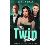 The Twin Game: Betrayal and Love Torn in Two: A Dark Romance Novella
