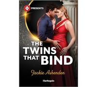 The Twins That Bind (Harlequin Presents, 4257)
