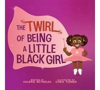 The Twirl of Being a Little Black Girl
