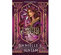 The Twisted Throne (The Bridge Kingdom)