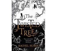 The Twisted Tree: An Amazon Kindle Bestseller: 'A creepy and evocative fantasy' The Sunday Times (The Twisted Tree)