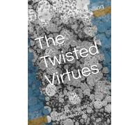 The Twisted Virtues: Counter-Saga to the Unbroken Truth (Ground Zero)