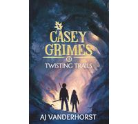 The Twisting Trails: Casey Grimes #3: 4