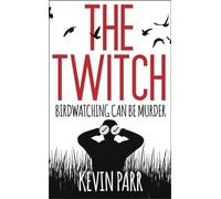 The Twitch: Birdwatching can be murder...