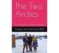 The Two Arctics: Their People and Their Problems