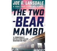 The Two-Bear Mambo: Hap and Leonard Book 3 (Hap and Leonard Thrillers)