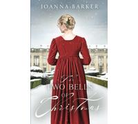 The Two Bells of Christmas: A Regency Romance Novella
