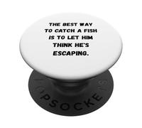 The two best times to fish are when it's rainin' and when it PopSockets Adhesive PopGrip