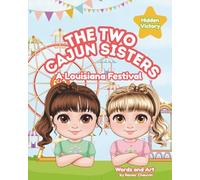 The Two Cajun Sisters: A Louisiana Festival